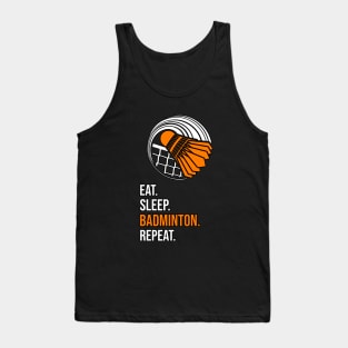 Eat. Sleep. Badminton. Repeat. Tank Top